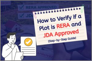 How to Verify if a Plot is RERA and JDA Approved (Step-by-Step Guide)